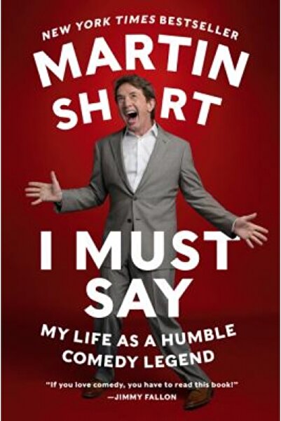 Harper Collins I Must Say: My Life as a Humble Comedy Legend