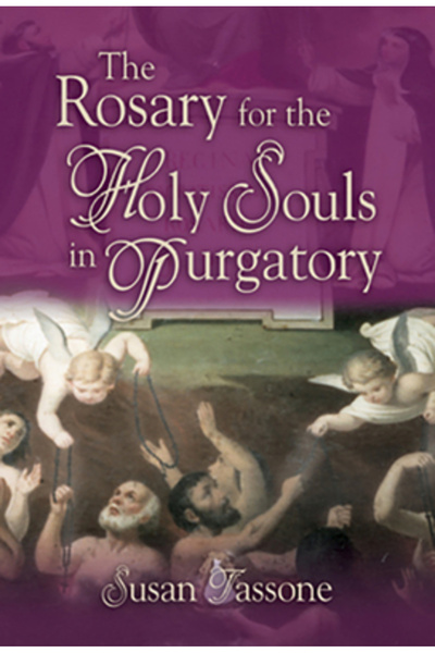 Our Sunday Visitor The Rosary for the Holy Souls in Purgatory