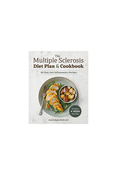 Rockridge Pr The Multiple Sclerosis Diet Plan and Cookbook: 100 Easy Recipes