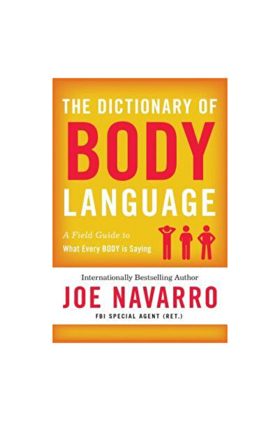 William Morrow & Co The Dictionary of Body Language: A Field Guide to What Every Body Is Saying