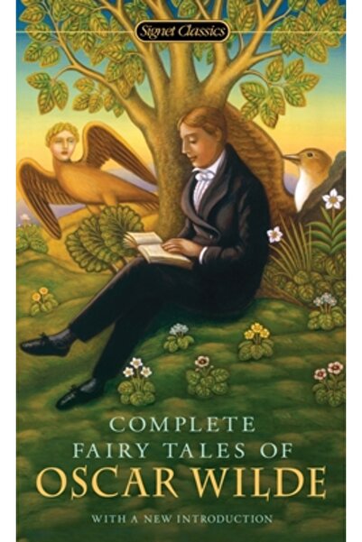 SIGNET CLASSICS Complete Fairy Tales of Oscar Wilde