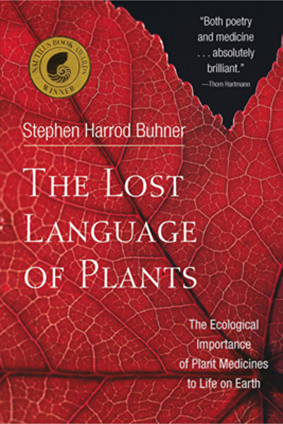 Chelsea Green Publishing Company The Lost Language of Plants: The Ecological ...
