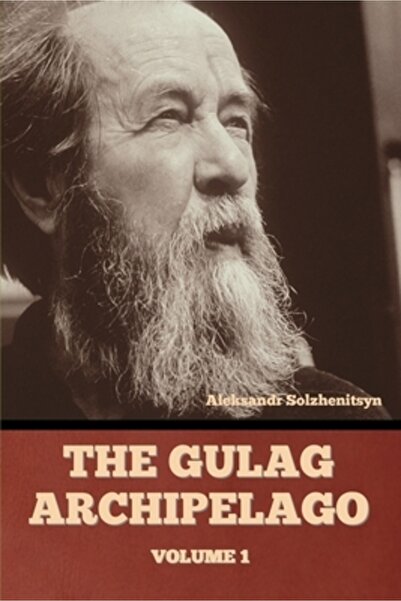 Bibliotech Pr The Gulag Archipelago Volume 1