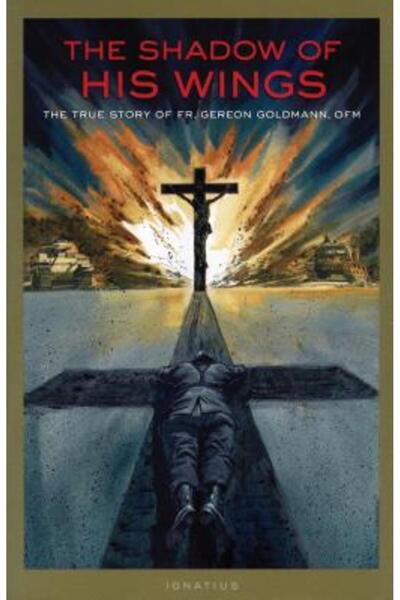 Ignatius Press The Shadow of His Wings