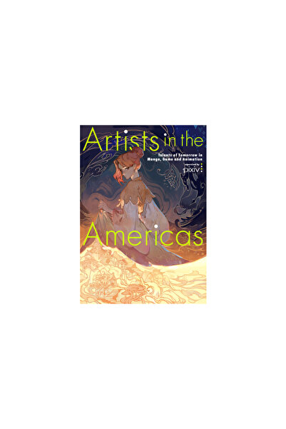 Pie Intl Inc Artists in the Americas: Talents of Tomorrow in Manga, Game and ...