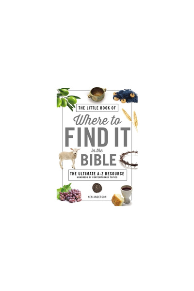 Thomas Nelson Pub The Little Book of Where to Find It in the Bible