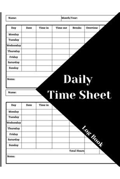 I Love Mel Daily Time Sheet Log Book: Work Time Record Book. Timesheet Log Book To Record Time. In And Out Time
