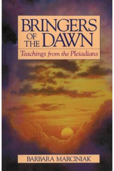 Bear & Company Bringers of the Dawn: Teachings from the Pleiadians