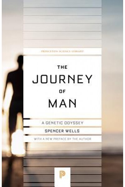 Princeton Univ Pr The Journey of Man: A Genetic Odyssey