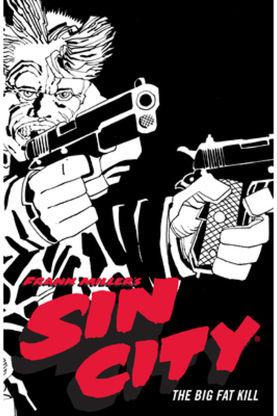 Dark Horse Comics Frank Miller's Sin City Volume 3: The Big Fat Kill (Fourth ...