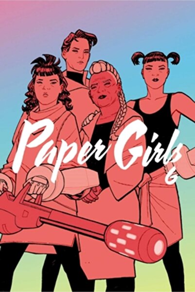 Image Comics Paper Girls Volume 6