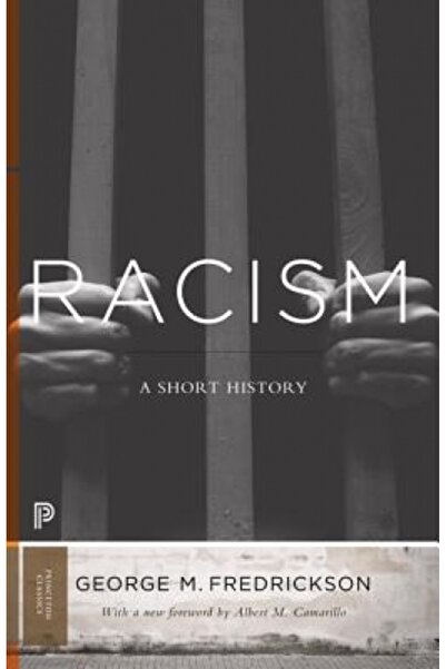 Princeton Univ Pr Racism: A Short History