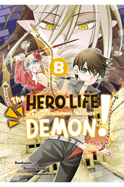 Kodansha Comics The Hero Life of a (Self-Proclaimed) Mediocre Demon! 8