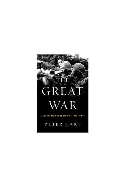Oxford Univ Pr The Great War: A Combat History of the First World War