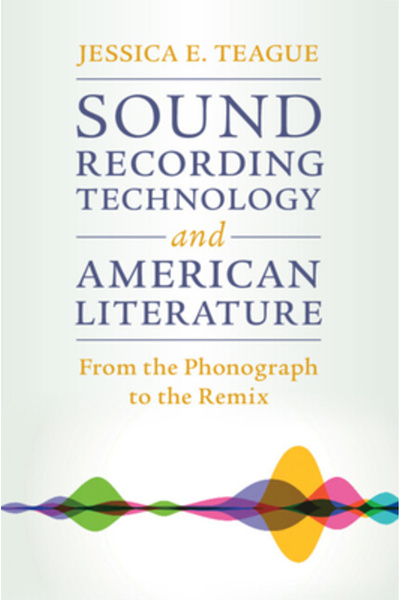 Cambridge Sound Recording Technology and American Literature