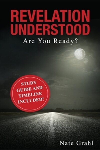 Trilogy Christian Pub Revelation Understood: Are You Ready?