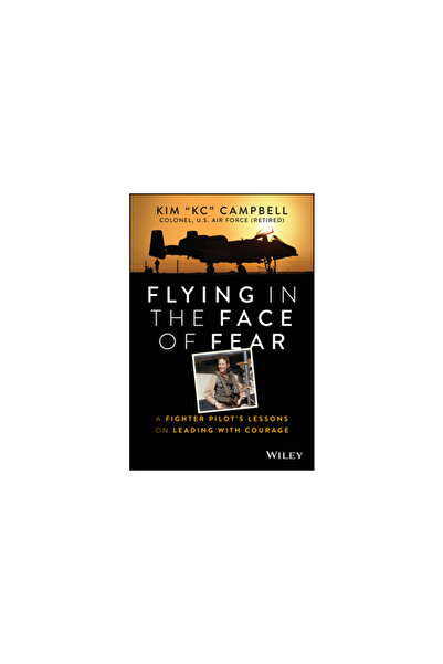 Wiley Flying in the Face of Fear: Lessons on Leading with Courage