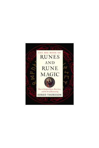 Weiser Books Big Book of Runes and Rune Magic: How to Interpret Runes, Rune Lore, and the Art of Runecasting