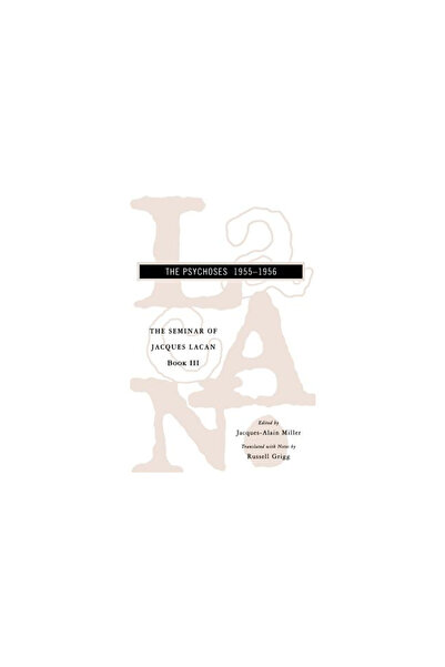 W. W. Norton & Company The Seminar of Jacques Lacan: The Psychoses