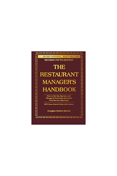 Kessinger Pub Llc The Restaurant Manager's Handbook: How to Set Up, Operate, ...