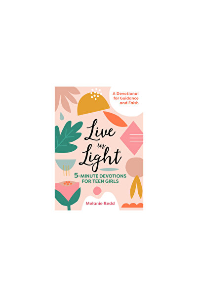 Althea Pr Live in Light: 5-Minute Devotions for Teen Girls