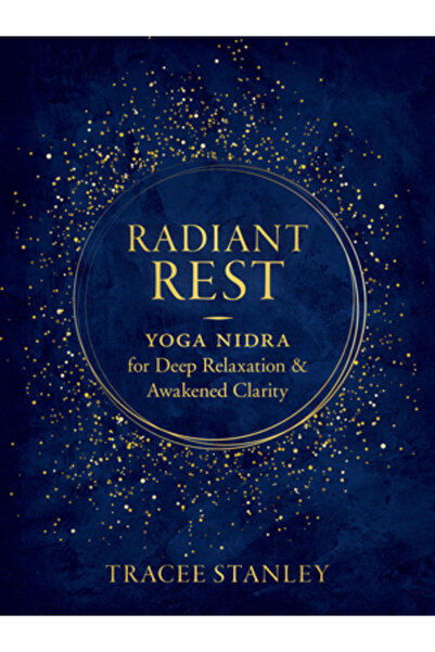 Shambhala Radiant Rest: Yoga Nidra for Deep Relaxation and Awakened Clarity