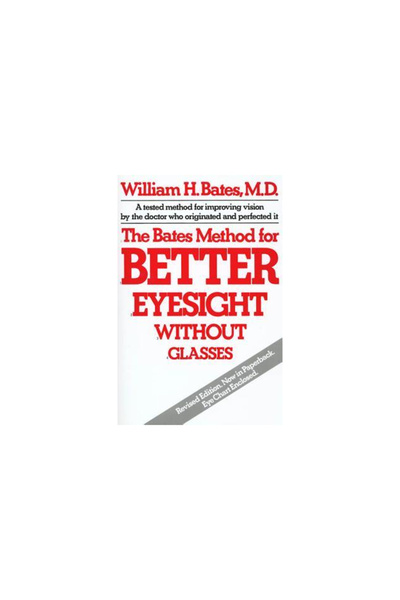 Holt McDougal Bates Method for Better Eyesight