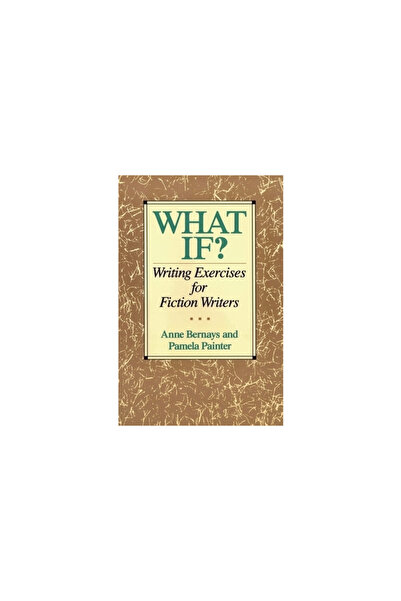 Harper Paperbacks What If?: Writing Exercises for Fiction Writers