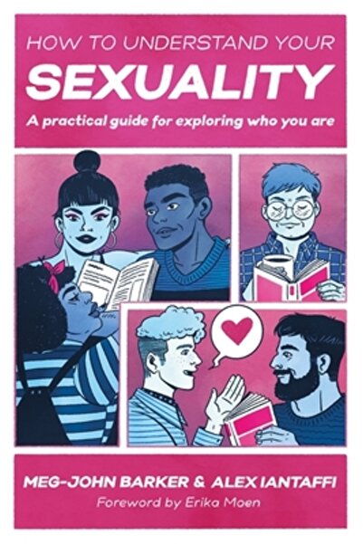 Jessica Kingsley Publ Inc How to Understand Your Sexuality: A Practical Guide...