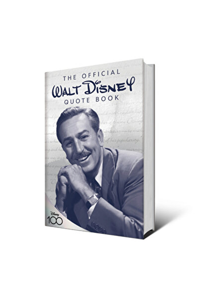 Disney Pr The Official Walt Disney Quote Book: Over 300 Quotes with Newly Res...