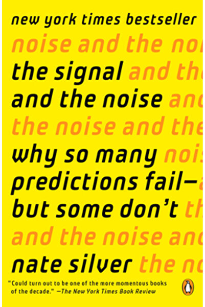 Penguin Group The Signal and the Noise: Why So Many Predictions Fail--But Som...