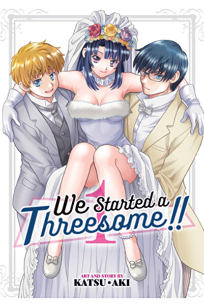 Seven Seas Pr We Started a Threesome!! Vol. 1