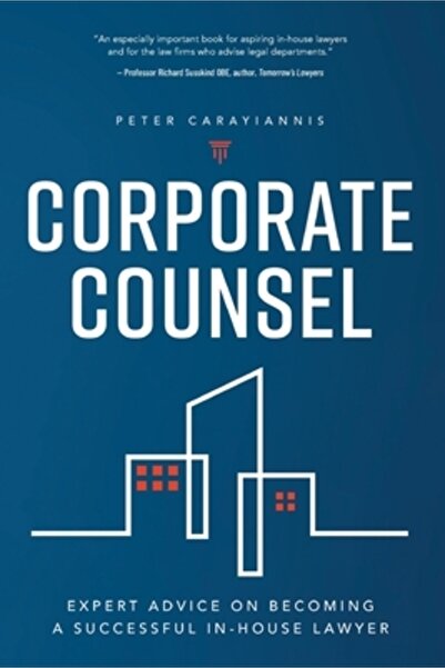 INDEPENDENT CAT Corporate Counsel: Expert Advice on Becoming a Successful In-...