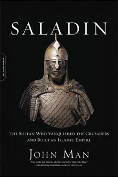 Da Capo Pr Saladin: The Sultan Who Vanquished the Crusaders and Built an Isla...