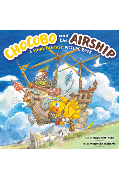 Square Enix Chocobo and the Airship: A Final Fantasy Picture Book