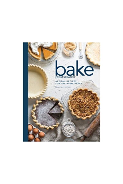 Hoffman Media Bake from Scratch 2: Artisan Recipes for the Home Baker