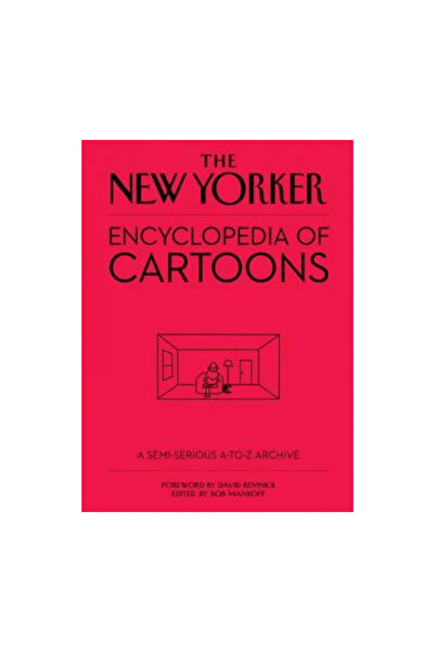 Black Dog & Leventhal The New Yorker Encyclopedia of Cartoons: A Semi-Serious A-To-Z Archive