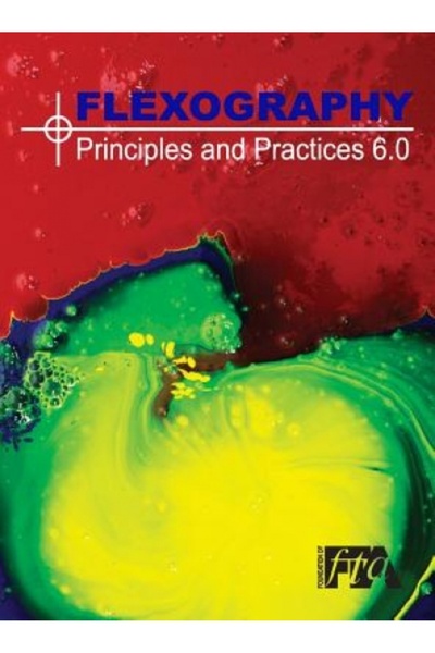 Cambridge Univ Pr Flexography: Principles & Practices 6.0: FP&P 6.0