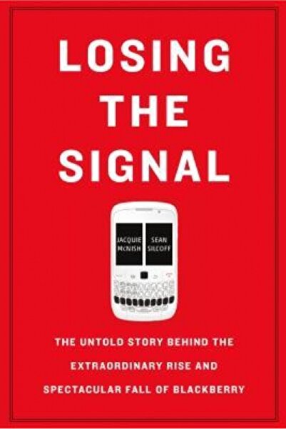 GENERAL BOOKS Losing the Signal: The Untold Story Behind the Extraordinary Ri...