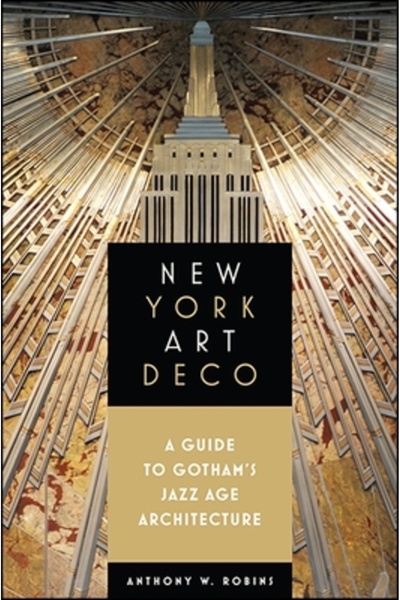 BIBLIOBAZAAR New York Art Deco: A Guide to Gotham's Jazz Age Architecture