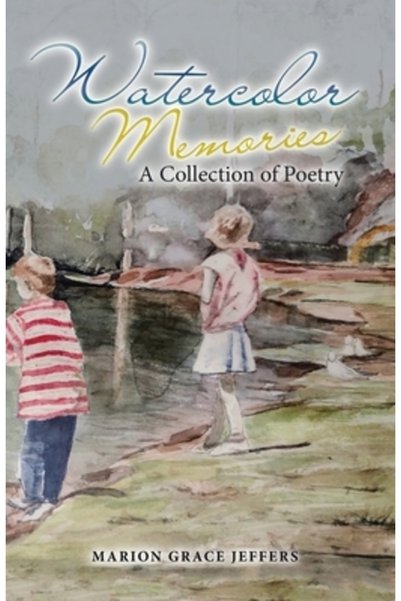 Westbow Pr Watercolor Memories: A Collection of Poetry