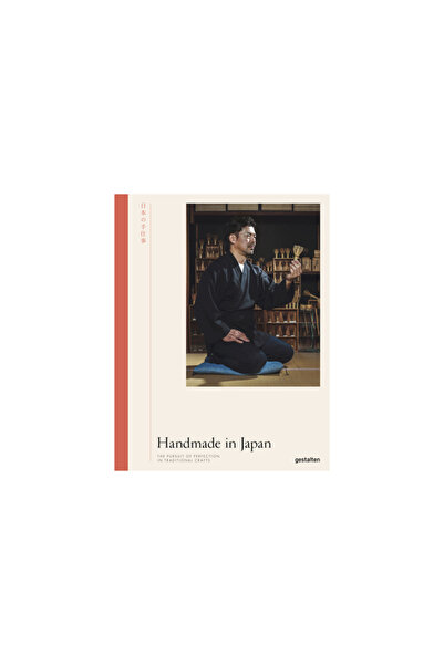 Gestalten Handmade in Japan: The Pursuit of Perfection in Traditional Crafts