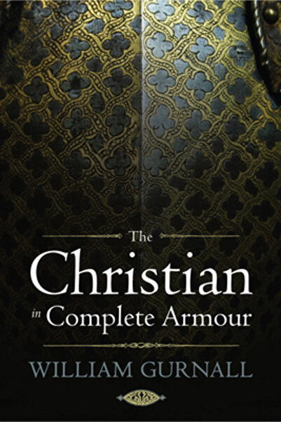 Cambridge Univ Pr The Christian in Complete Armour