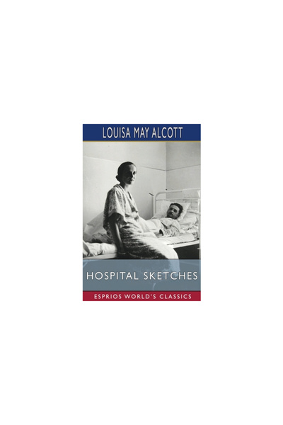Blurb Inc Hospital Sketches (Esprios Classics)