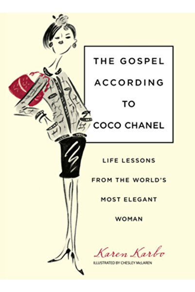 Skirt Gospel According to Coco Chanel: Life Lessons from the World's Most Elegant Woman