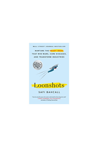 Griffin Loonshots: Nurture the Crazy Ideas That Win Wars, Cure Diseases, and Transform Industries