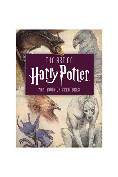 Insight Ed The Art of Harry Potter: Mini Book of Creatures