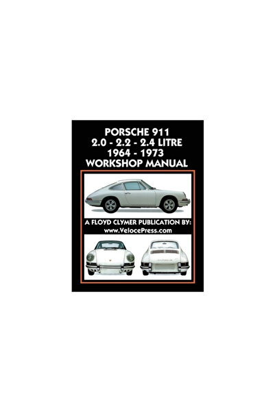 Valueguide Inc Porsche 911 2.0 - 2.2 - 2.4 Litre 1964-1973 Workshop Manual
