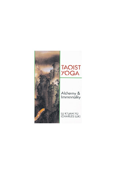 Weiser Books Taoist Yoga: Alchemy and Immortality