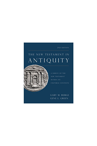 Zondervan The New Testament in Antiquity, 2nd Edition: A Survey of the New Te...